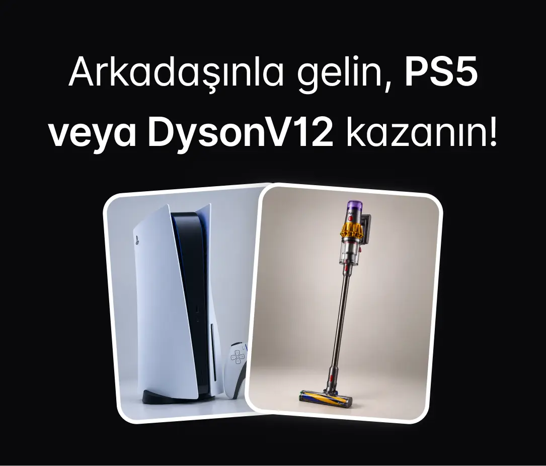 PS5 veya Dyson V12 Kazan